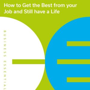 Balance Your Life and Work